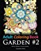 Seller image for Adult Coloring Book: Garden #2: Coloring Book for Adults Featuring 36 Beautiful Garden and Flower Designs (Hobby Habitat Coloring Books) (Volume 18) [Soft Cover ] for sale by booksXpress