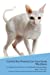 Image du vendeur pour Cornish Rex Presents: Cat Care Guide Workbook Cornish Rex Presents Cat Care Workbook with Journalling, Notes, To Do List. Includes: Training, Feeding, Supplies, Breeding, Cleaning & More Volume 1 [Soft Cover ] mis en vente par booksXpress