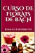Immagine del venditore per CURSO DE FLORAIS DE BACH (Portuguese Edition) [Soft Cover ] venduto da booksXpress