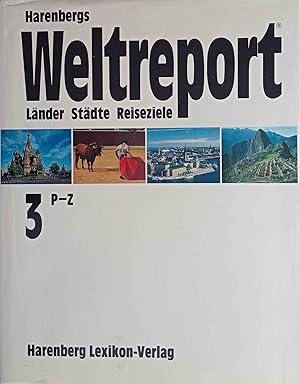 Bild des Verkufers fr Harenbergs Weltreport; Teil: 3., P - Z. zum Verkauf von Logo Books Buch-Antiquariat