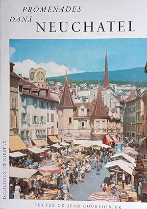 Bild des Verkufers fr Promenades dans Neuchatel. zum Verkauf von Logo Books Buch-Antiquariat