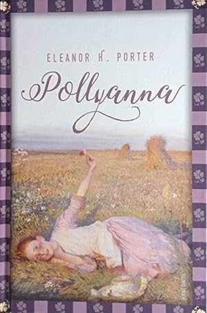 Seller image for Pollyanna. Eleanor H. Porter ; aus dem Englischen von Jan Strmpel for sale by Logo Books Buch-Antiquariat