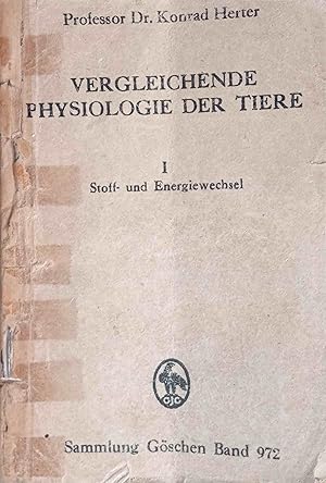 Vergleichende Physiologie der Tiere; Teil: 1., Stoff- und Energiewechsel. Sammlung Göschen ; Bd. 972