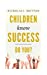 Imagen del vendedor de Children Know Success. Do You? [Soft Cover ] a la venta por booksXpress