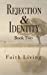 Seller image for Rejection & Identity, Book Two (Volume 2) [Soft Cover ] for sale by booksXpress