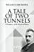 Seller image for A Tale of Two Tunnels: A Romance of the Western Waters [Soft Cover ] for sale by booksXpress