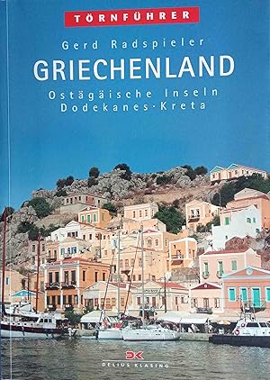 Griechenland; Teil: 3., Ostägäische Inseln, Dodekanes, Kreta. Törnführer