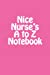 Immagine del venditore per Nice Nurse's A to Z Notebook [Soft Cover ] venduto da booksXpress