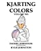 Bild des Verkufers fr KJArting Colors: Coloring With Kylie (Volume 6) [Soft Cover ] zum Verkauf von booksXpress