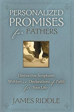 Seller image for Personalized Promises for Fathers: Distinctive Scriptures Personalized and Written As a Declaration of Faith for Your Life (Personal Promises) [Soft Cover ] for sale by booksXpress