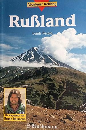 Russland. Unter Mitw. von Bogdan Brakus. Hrsg. von Bruno Baumann / Abenteuer Trekking