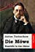 Bild des Verkufers fr Die Möwe: Komödie in vier Akten (German Edition) [Soft Cover ] zum Verkauf von booksXpress