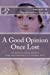 Seller image for A Good Opinion Once Lost: An Analysis of Jane Austen's Pride and Prejudice as a Conduct Novel [Soft Cover ] for sale by booksXpress