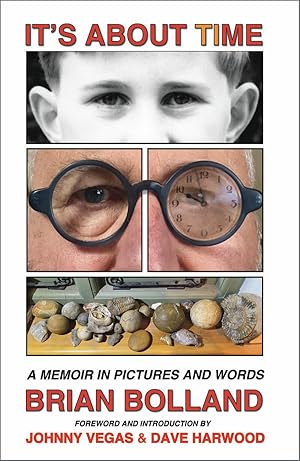 IT'S ABOUT TIME: A Memoir in Pictures and Words by Brian Bolland (SPECIAL EDITION) (Signed) (Limi...