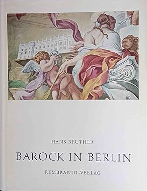 Barock in Berlin : Meister u. Werke d. Berliner Baukunst 1640 - 1786.
