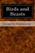 Seller image for Birds and Beasts [Soft Cover ] for sale by booksXpress