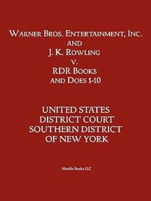 Seller image for Warner Bros. Entertainment, Inc. & J. K. Rowling V. Rdr Books and 10 Does [Soft Cover ] for sale by booksXpress