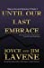 Seller image for Until Our Last Embrace (Sharyn Howard Mysteries) (Volume 4) [Soft Cover ] for sale by booksXpress