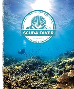 Imagen del vendedor de Scuba Diver (Wild Jobs) [Soft Cover ] a la venta por booksXpress