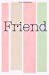 Immagine del venditore per Your Notebook! Friend: A friendship journal (Your Notebook! Best Friend) (Volume 10) [Soft Cover ] venduto da booksXpress