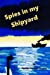 Seller image for Spies in My Shipyard [Soft Cover ] for sale by booksXpress