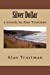 Bild des Verkufers fr Silver Dollar: a novella by Alan Trustman [Soft Cover ] zum Verkauf von booksXpress