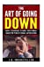 Seller image for The Art of Going Down: Simple Techniques to Make Your Woman Reach the Peak of Sexual Satisfaction (J.D. Rockefeller's Book Club) [Soft Cover ] for sale by booksXpress