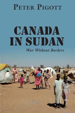 Seller image for Canada in Sudan: War Without Borders [Hardcover ] for sale by booksXpress