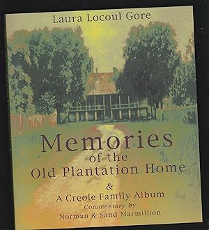 Imagen del vendedor de Memories of the Old Plantation Home: A Creole Family Album a la venta por Riverhorse Books