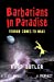 Seller image for Barbarians in Paradise: Terror Comes to Maui [Soft Cover ] for sale by booksXpress