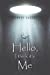 Bild des Verkufers fr Hello, I Think It's Me [Soft Cover ] zum Verkauf von booksXpress