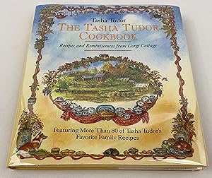 The Tasha Tudor Cookbook: Recipes and Reminiscences from Corgi Cottage