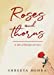 Seller image for Roses and Thorns [Soft Cover ] for sale by booksXpress