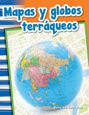 Seller image for Mapas y globos terráqueos (Maps and Globes) Spanish Version (Primary Source Readers) (Spanish Edition) by Teacher Created Materials [Perfect Paperback ] for sale by booksXpress