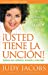 Seller image for Usted tiene la unción: Camine con confianza, denuedo y autoridad (Spanish Edition) [Soft Cover ] for sale by booksXpress
