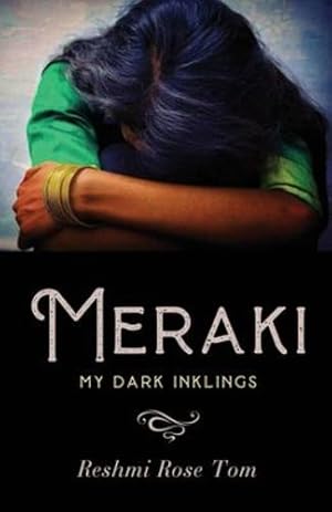 Imagen del vendedor de Meraki: My Dark Inklings by Reshmi Rose Tom [Paperback ] a la venta por booksXpress