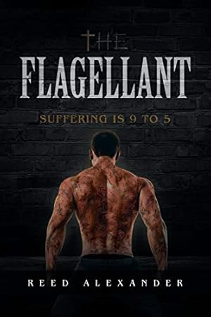 Bild des Verkufers fr The Flagellant: Suffering is 9 to 5 [Soft Cover ] zum Verkauf von booksXpress