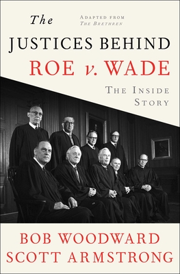 Seller image for The Justices Behind Roe V. Wade: The Inside Story, Adapted from the Brethren (Paperback or Softback) for sale by BargainBookStores