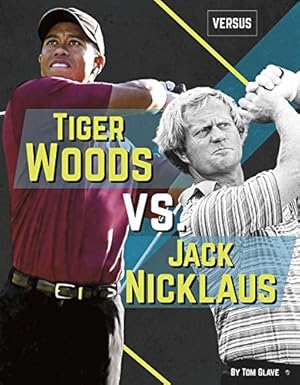 Imagen del vendedor de Tiger Woods Vs. Jack Nicklaus (Versus) [Soft Cover ] a la venta por booksXpress