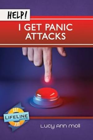 Seller image for Help! I Get Panic Attacks (Lifeline Mini-Books) by Lucy Ann Moll [Paperback ] for sale by booksXpress