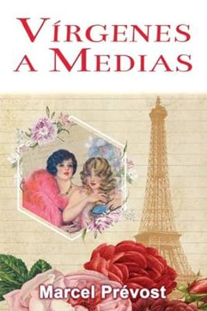 Bild des Verkufers fr V­rgenes a Medias: Novela Rom¡ntica de poca (Novelas Rom¡nticas en Espa±ol) (Spanish Edition) [Soft Cover ] zum Verkauf von booksXpress