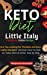 Seller image for Keto Diet Little Italy: Are You Looking for The Best and Easy Italian Recipes? Discover How To Cook an Italian Dish at Home Step by Step. [Hardcover ] for sale by booksXpress