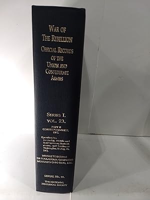 War of the Rebellion: Official Records of the Union and Confederate Armies Series 1 Vol 23 Pt 2