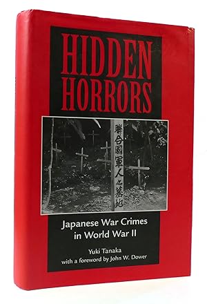 Seller image for HIDDEN HORRORS: JAPANESE WAR CRIMES IN WORLD WAR II for sale by Rare Book Cellar