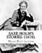 Seller image for Saxe Holm's Stories (1878). By: Helen Hunt Jackson: (Short story collections). Helen Maria Hunt Jackson (pen name, H.H.; October 15, 1830 August 12, 1885), was an American poet and writer . [Soft Cover ] for sale by booksXpress