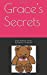 Seller image for Grace's Secrets [Soft Cover ] for sale by booksXpress