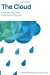 Immagine del venditore per The Cloud: Weathering Your Emotional Storms [Soft Cover ] venduto da booksXpress