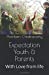 Bild des Verkufers fr Expectation, Youth & Parents: With Love from life [Soft Cover ] zum Verkauf von booksXpress