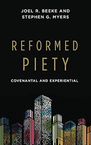 Seller image for Reformed Piety: Covenantal and Experiential [Soft Cover ] for sale by booksXpress