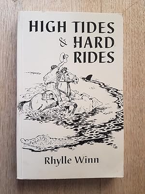 High Tides and Hard Rides : A Rollicking Account of a Last Frontier Adventure in the 1990s